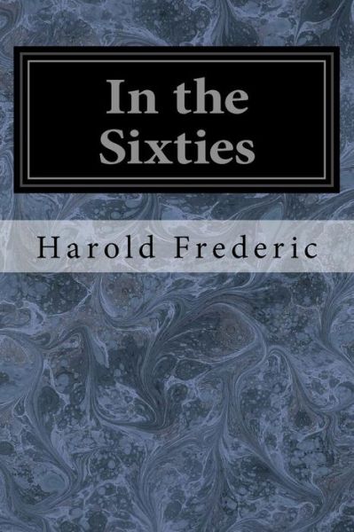 Cover for Harold Frederic · In the Sixties (Paperback Book) (2017)