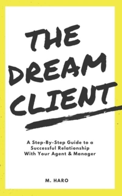 Cover for M Haro · The Dream Client (Paperback Book) (2017)