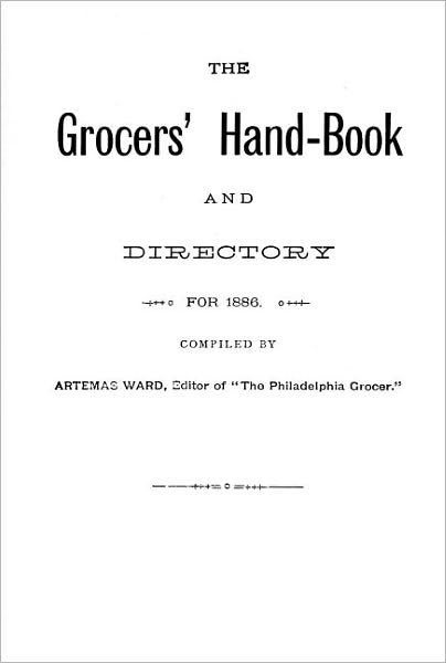 Cover for Artemus Ward · The Grocer's Hand-book: and Directory for 1886. (Paperback Book) (2001)