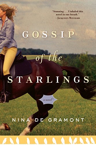 Cover for Nina De Gramont · Gossip of the Starlings (Taschenbuch) [Reprint edition] (2009)