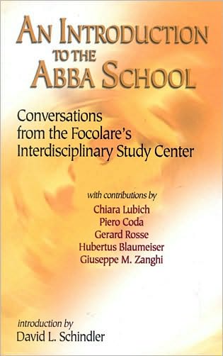 Cover for Chiara Lubich · Introduction to the Abba School: Conversations from the Focolare's Interdisciplinary Study Center (Paperback Book) (2002)