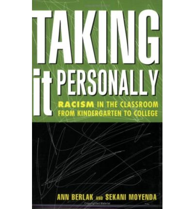 Cover for Ann Berlak · Taking It Personally: Racism In Classroom From Kinderg To College - Teaching / Learning Social Justi (Paperback Book) (2001)