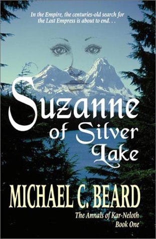 Cover for Michael C. Beard · Suzanne of Silver Lake (Annals of Kar-neloth, Bk. 1.) (Taschenbuch) (2002)