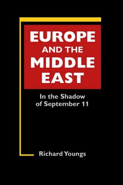 Cover for Richard Youngs · Europe and the Middle East: In the Shadow of September 11 (Gebundenes Buch) (2006)