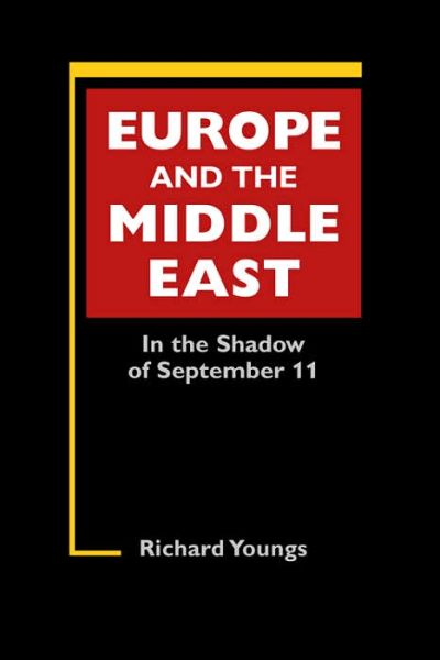 Cover for Richard Youngs · Europe and the Middle East: In the Shadow of September 11 (Hardcover bog) (2006)