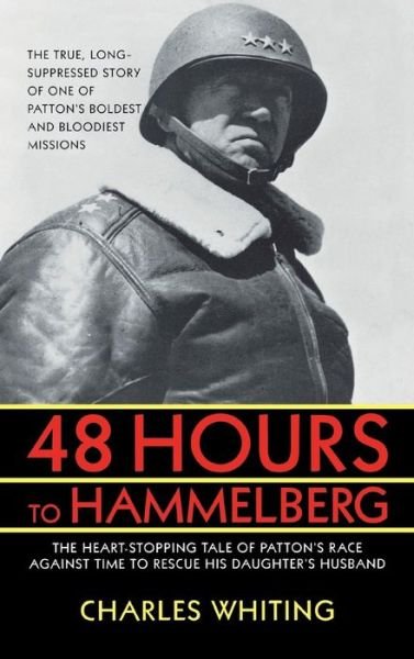 Cover for Charles Whiting · 48 Hours to Hammelburg (Innbunden bok) (2011)