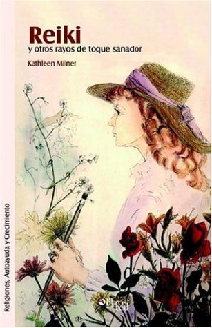 Cover for Kathleen Ann Milner · Reiki Y Otros Rayos De Toque Sanador (Taschenbuch) [Spanish edition] (2006)