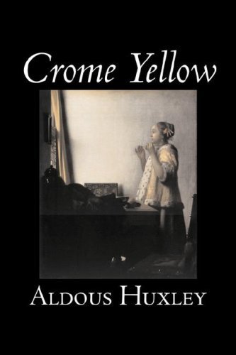 Cover for Aldous Huxley · Crome Yellow (Inbunden Bok) (2007)