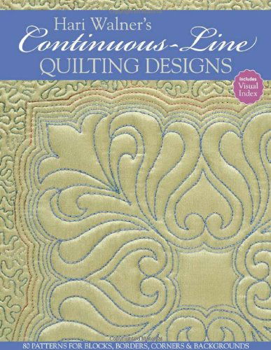 Hari Walner's Continuous-line Quilting: 80 Patterns for Blocks, Borders, Corners & Backgrounds - Hari Walner - Books - C & T Publishing - 9781607051763 - September 1, 2010