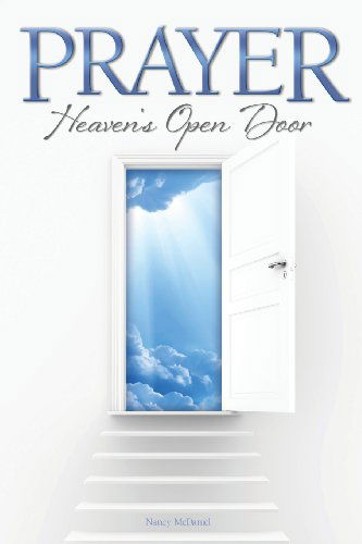 Cover for Nancy Mcdaniel · Prayer Heaven's Open Door (Pocketbok) (2013)