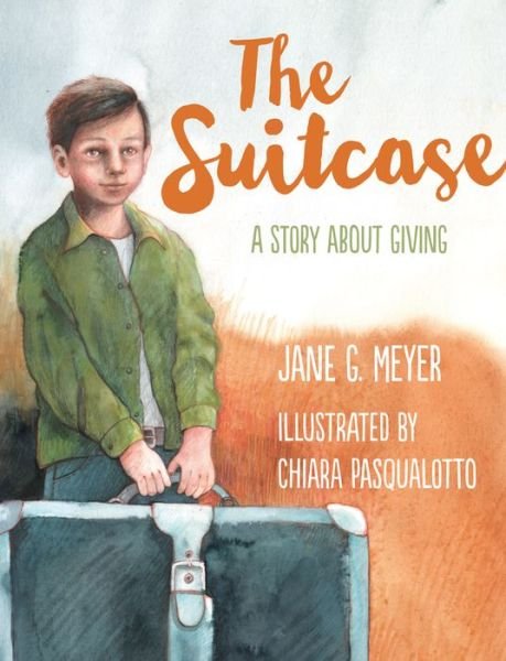 Cover for Jane G. Meyer · The Suitcase A Story About Giving (Pocketbok) (2017)