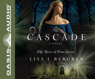 Cover for Lisa T Bergren · Cascade (CD) (2012)