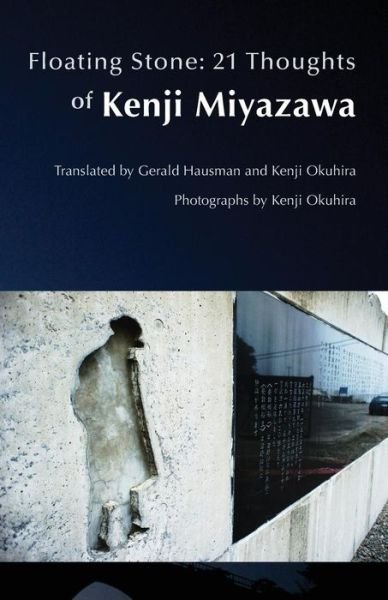 Cover for Kenji Miyazawa · Floating Stone: 21 Thoughts of Kenji Miyazawa (Taschenbuch) (2012)