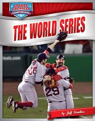 Cover for Jeff Hawkins · World Series (Sports' Greatest Championships) (Hardcover Book) (2013)