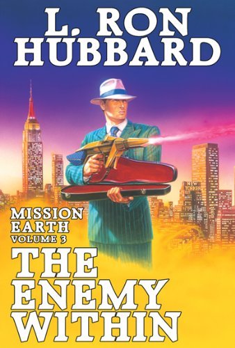 Mission Earth Volume 3: The Enemy Within - L. Ron Hubbard - Kirjat - Galaxy Press (CA) - 9781619861763 - tiistai 8. tammikuuta 2013