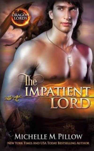 Cover for Michelle M Pillow · The Impatient Lord (Paperback Book) (2018)