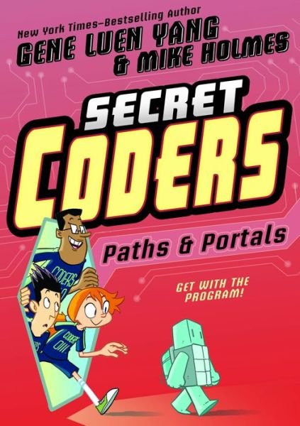 Cover for Gene Luen Yang · Secret Coders: Paths &amp; Portals - Secret Coders (Paperback Bog) (2016)