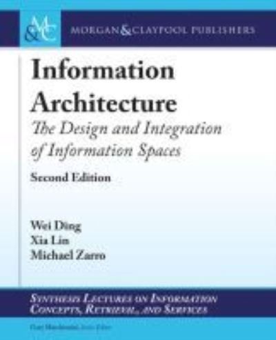 Cover for Wei Ding · Information Architecture (Paperback Bog) (2017)