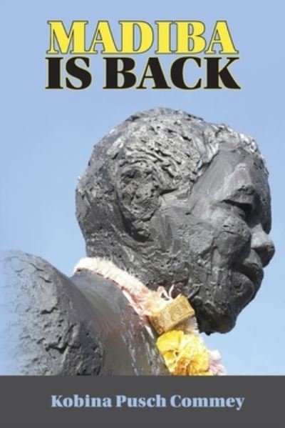 Cover for Pusch Kobina Commey · Madiba is Back (Paperback Book) (2020)