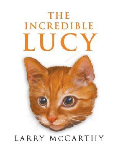 Cover for Larry McCarthy · The Incredible Lucy (Paperback Book) (2017)