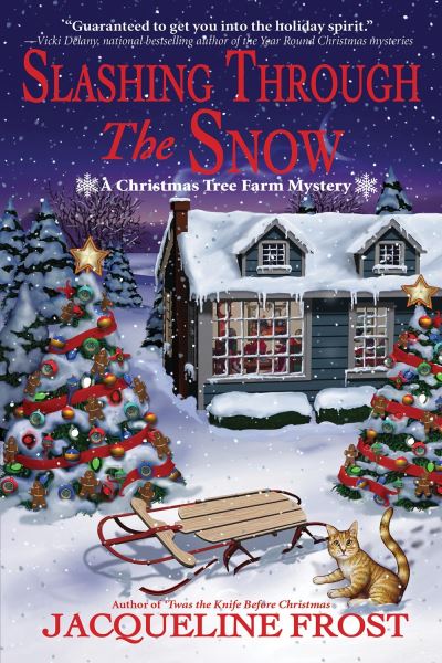 Slashing Through the Snow: A Christmas Tree Farm Mystery - Jacqueline Frost - Books - Crooked Lane Books - 9781643857763 - October 12, 2021