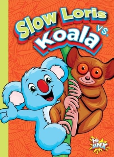 Cover for Kaitlyn Duling · Slow Loris vs. Koala (N/A) (2022)