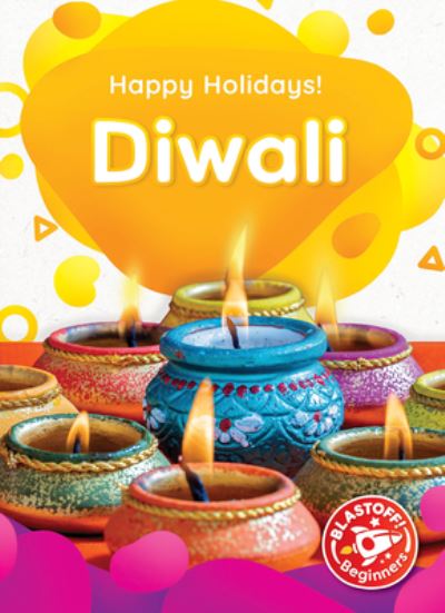 Diwali - Rebecca Sabelko - Books - BELLWETHER MEDIA - 9781644876763 - August 1, 2022