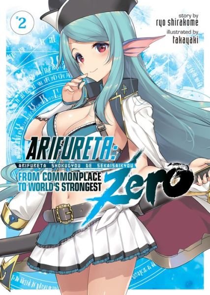 Cover for Ryo Shirakome · Arifureta: From Commonplace to World's Strongest ZERO (Light Novel) Vol. 2 - Arifureta: From Commonplace to World's Strongest ZERO (Light Novel) (Taschenbuch) (2020)