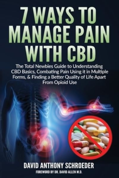 Cover for David Anthony Schroeder · 7 Ways To Manage Pain With CBD (Paperback Book) (2019)