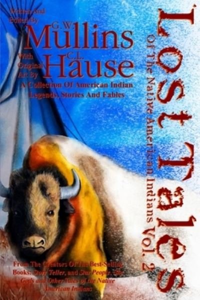 Cover for G W Mullins · Lost Tales Of The Native American Indians Vol. 2 (Paperback Book) (2020)