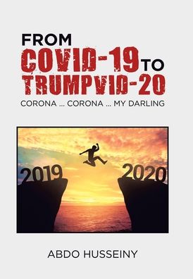 Cover for Abdo Husseiny · From Covid-19 to Trumpvid-20 (Hardcover Book) (2020)