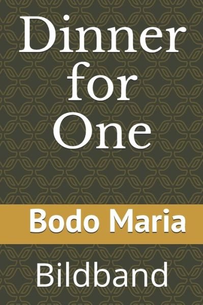 Cover for Bodo Maria · Dinner for One (Paperback Book) (2019)