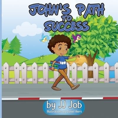 Cover for Jj Job · John's Path to Success (Paperback Bog) (2019)