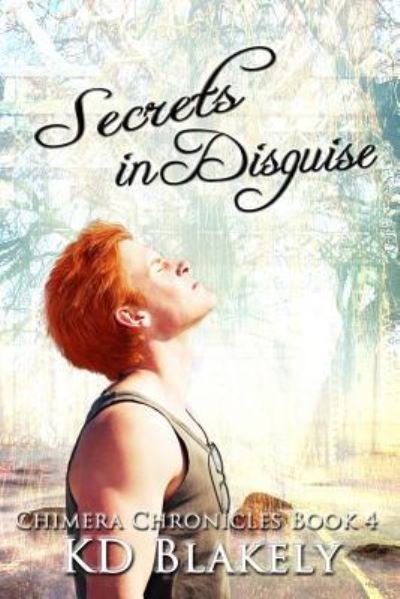 Cover for K D Blakely · Secrets in Disguise (Pocketbok) (2015)