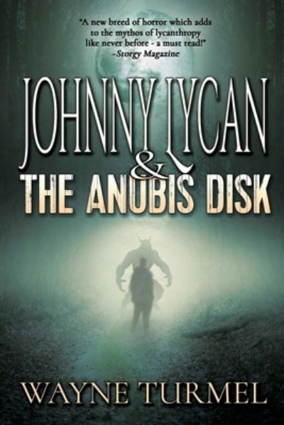 Cover for Wayne Turmel · Johnny Lycan &amp; the Anubis Disk (Pocketbok) (2020)