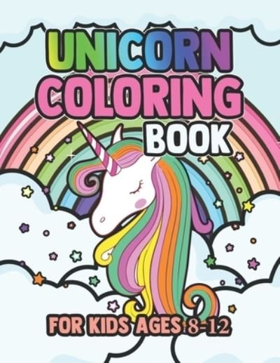 Cover for William Hill · Unicorn Coloring Book for Kids Ages 8-12 (Pocketbok) (2019)