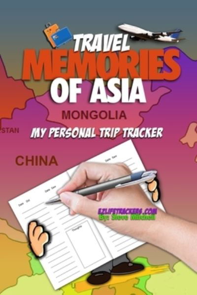 Cover for Steve Mitchell · Travel Memories of Asia (Pocketbok) (2019)