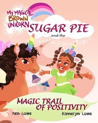 Cover for Ren Lowe · My Magical Brown Unicorn (Paperback Book) (2021)