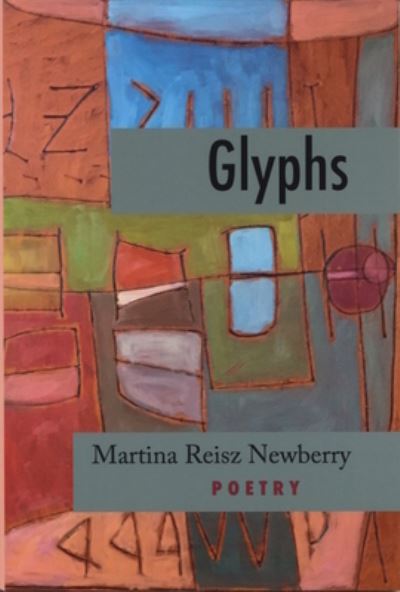 Cover for Martina Reisz Newberry · Glyphs (Paperback Book) (2022)