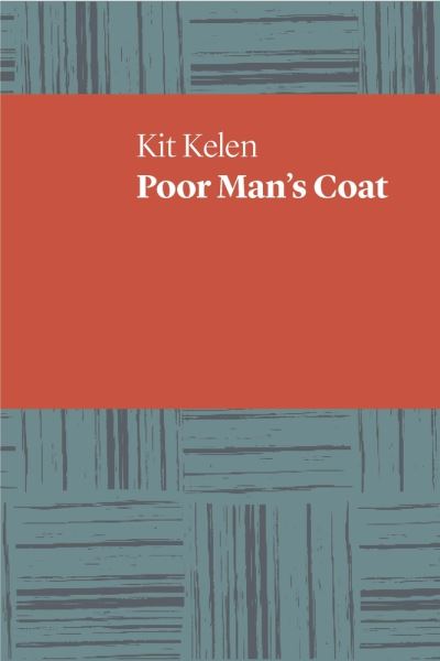 Cover for Kit Kelen · Poor Man's Coat (Paperback Book) (2018)