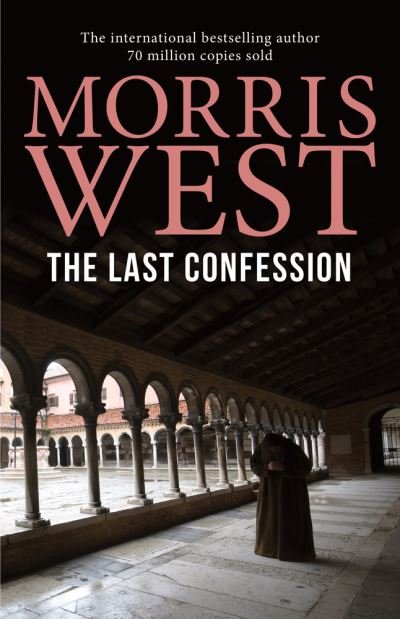 Cover for Morris West · The Last Confession (Paperback Book) (2017)