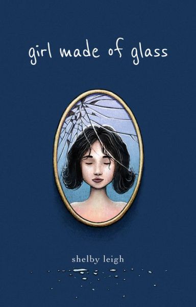 Cover for Shelby Leigh · Girl Made of Glass (Paperback Book) (2023)