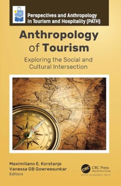 Cover for Anthropology of Tourism: Exploring the Social and Cultural Intersection (Hardcover Book) (2024)