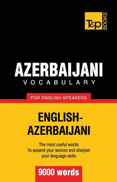 Cover for Andrey Taranov · Azerbaijani Vocabulary for English Speakers - 9000 Words (Paperback Book) (2012)