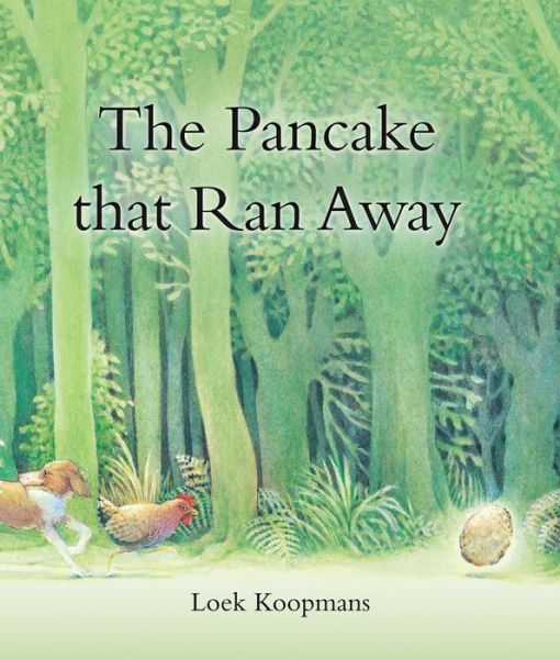 Cover for Loek Koopmans · The Pancake that Ran Away (Hardcover Book) [2 Revised edition] (2015)