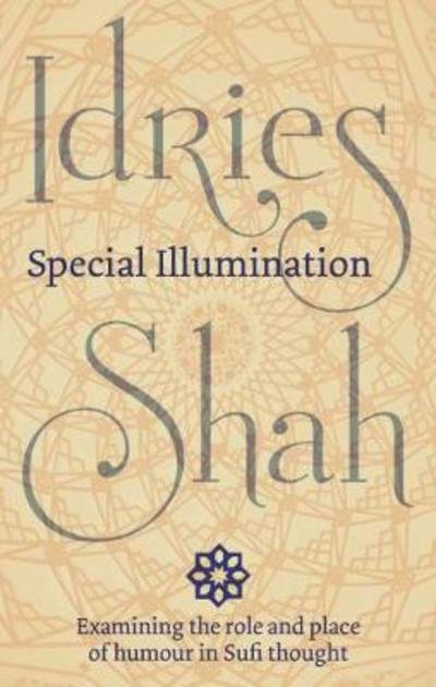 Cover for Idries Shah · Special Illumination The Sufi Use of Humour (Bog) (2018)
