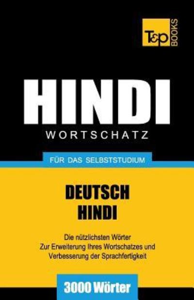 Cover for Andrey Taranov · Wortschatz Deutsch-Hindi fur das Selbststudium - 3000 Woerter - German Collection (Paperback Book) (2016)