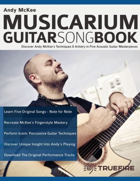 Cover for Andy McKee · Andy McKee Musicarium Guitar Songbook (Paperback Book) (2022)