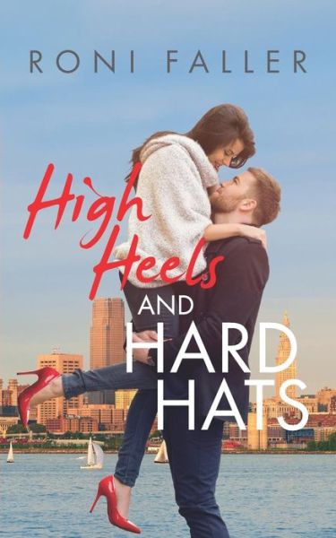 Cover for Roni Faller · High Heels and Hard Hats (Paperback Book) (2018)