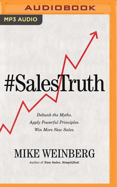 Sales Truth - Mike Weinberg - Audio Book - HarperCollins Leadership on Brilliance A - 9781799709763 - June 25, 2019
